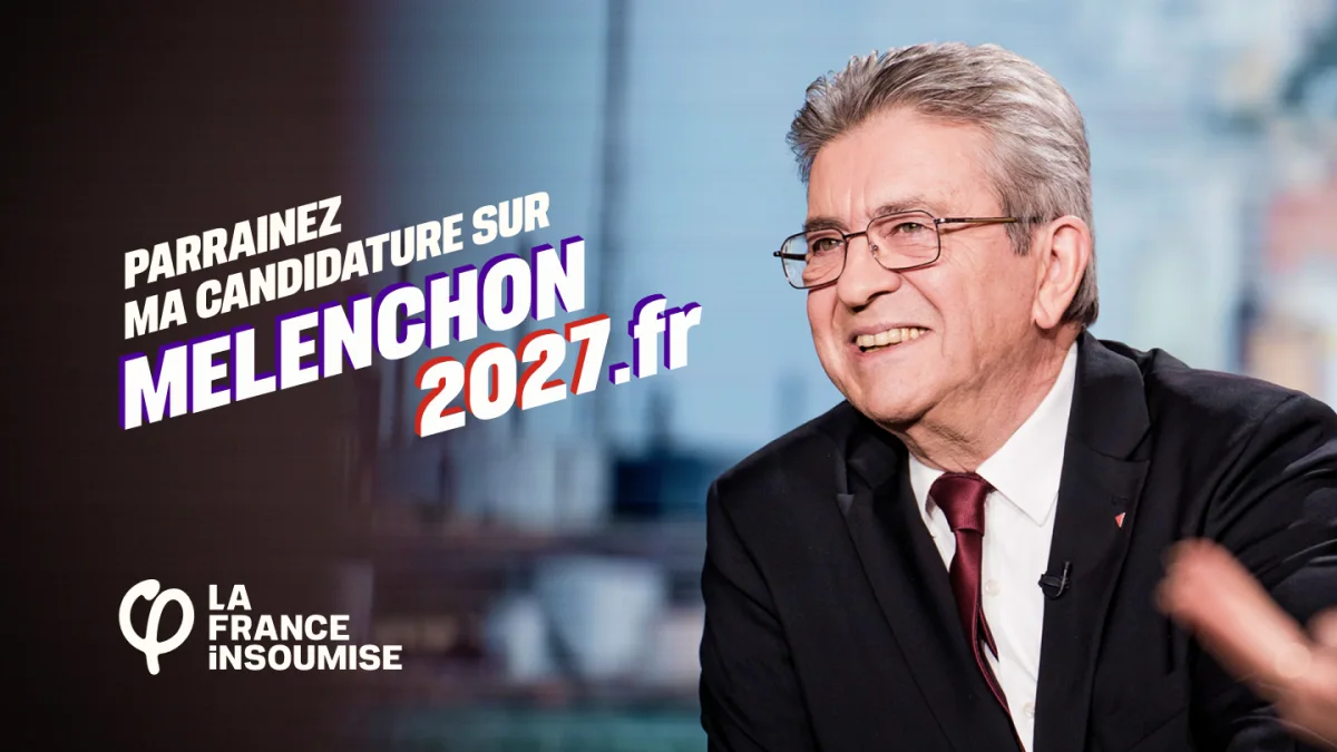 Visuel de campagne de Jean-Luc Mélenchon pour le parrainage de sa candidature.